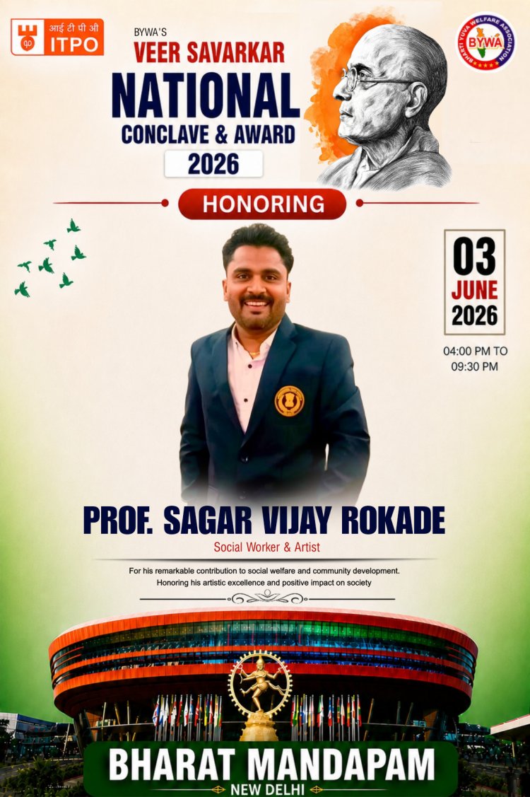 Prof. Sagar Vijay Rokade to be Honored at Veer Savarkar National Conclave & Award 2026
